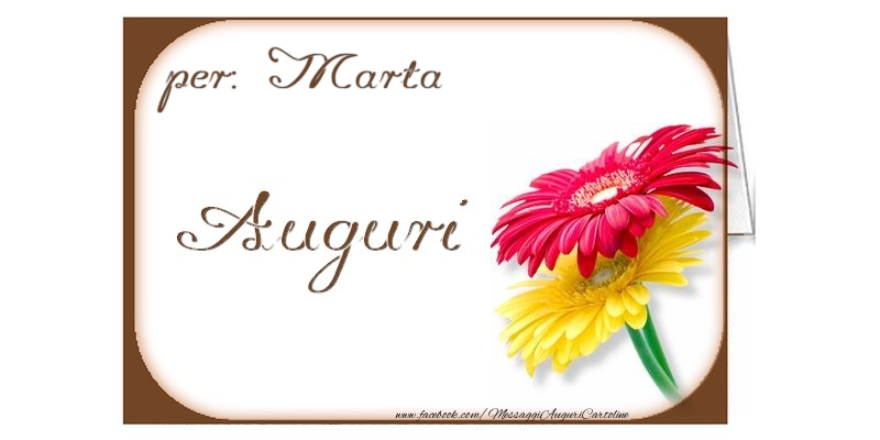 Cartoline di auguri - Auguri, Marta