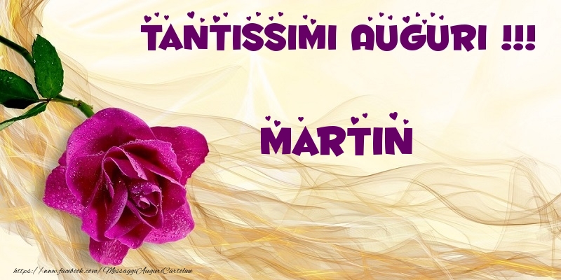 Cartoline di auguri - Fiori | Tantissimi Auguri !!! Martin