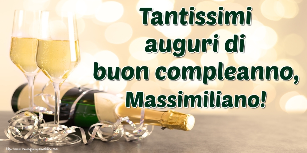 Cartoline di auguri - Tantissimi auguri di buon compleanno, Massimiliano!