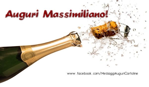 Cartoline di auguri - Champagne | Auguri Massimiliano!