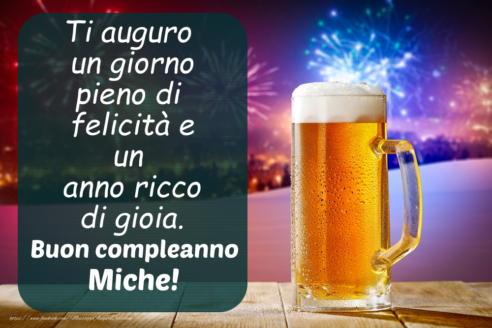 Cartoline di auguri - Immagine con boccale di birra e fuochi d'artificio: Buon compleanno, Miche!