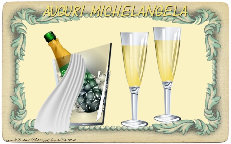 Cartoline di auguri - Champagne | Auguri Michelangela