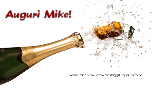 Cartoline di auguri - Champagne | Auguri Mike!