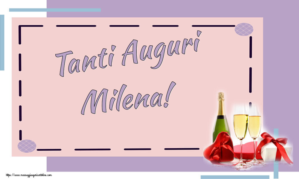 Cartoline di auguri - Champagne | Tanti Auguri Milena!