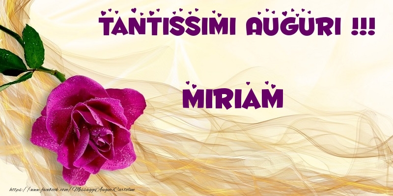 Cartoline di auguri - Fiori | Tantissimi Auguri !!! Miriam