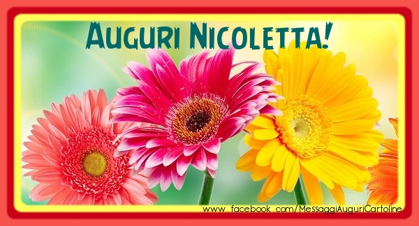 Cartoline di auguri - Fiori | Auguri Nicoletta!