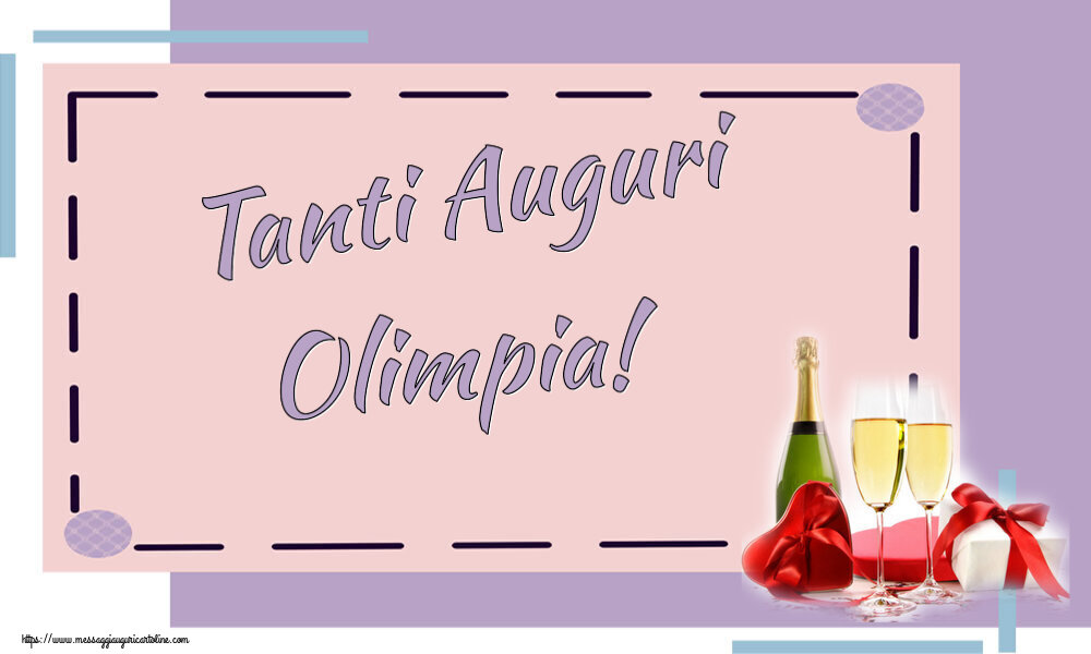Cartoline di auguri - Champagne | Tanti Auguri Olimpia!