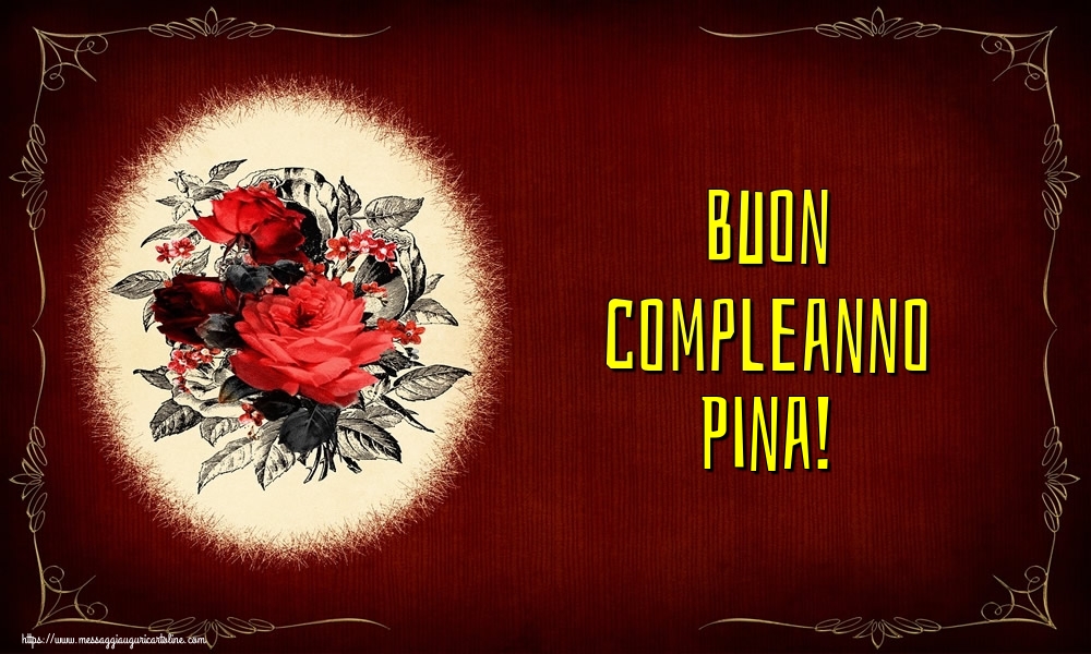 Cartoline di auguri - Buon compleanno Pina!