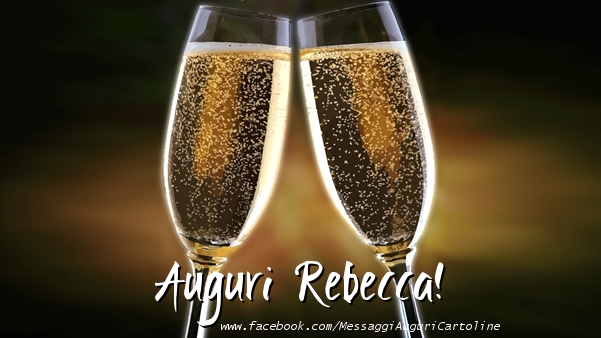 Cartoline di auguri - Champagne | Auguri Rebecca!