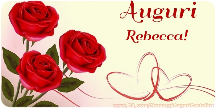 Cartoline di auguri - Rose | Auguri Rebecca