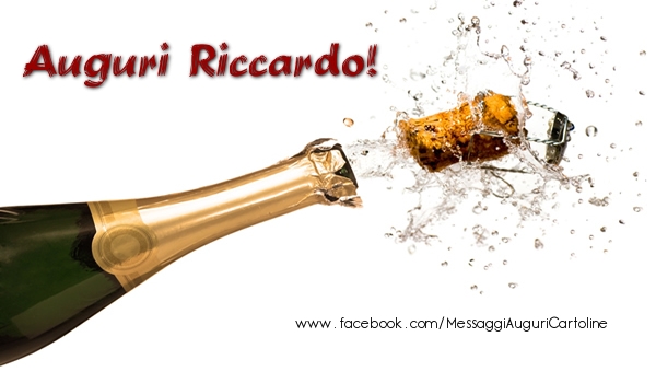 Cartoline di auguri - Champagne | Auguri Riccardo!