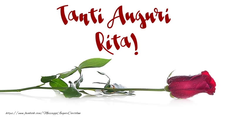 Cartoline di auguri - Fiori & Rose | Tanti Auguri Rita!