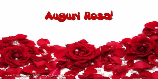 Cartoline di auguri - Rose | Auguri  Rosa!