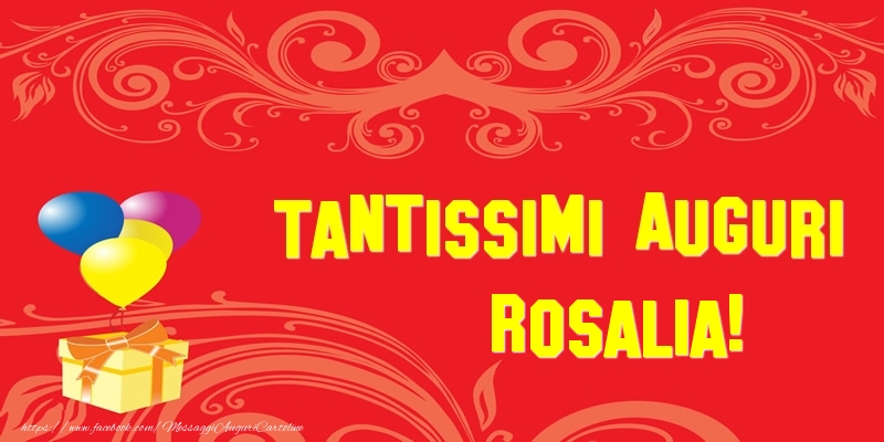 Cartoline di auguri - Palloncini & Regalo | Tantissimi Auguri Rosalia!