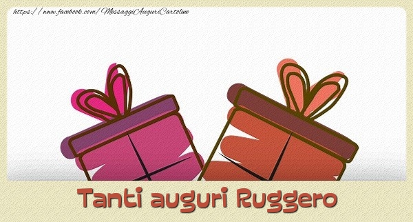 Cartoline di auguri - Tanti  auguri Ruggero