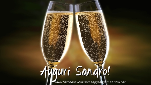 Cartoline di auguri - Champagne | Auguri Sandro!