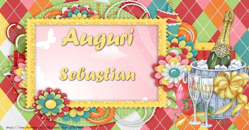Cartoline di auguri - Auguri Sebastian