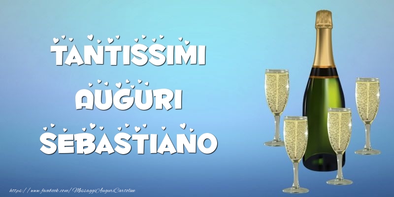 Cartoline di auguri - Tantissimi Auguri Sebastiano champagne