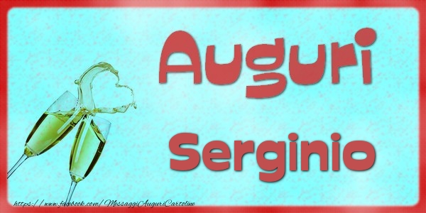 Cartoline di auguri - Auguri Serginio