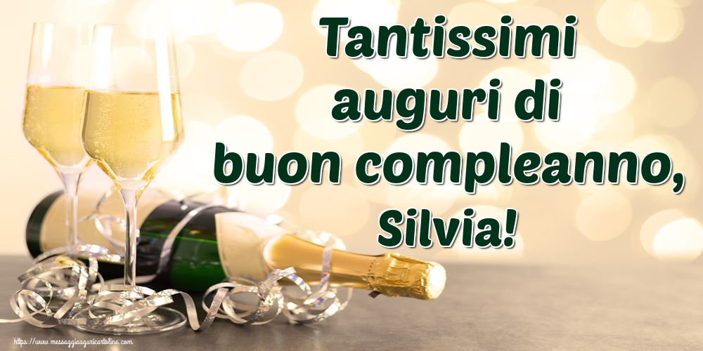  Cartoline di auguri - Champagne | Tantissimi auguri di buon compleanno, Silvia!