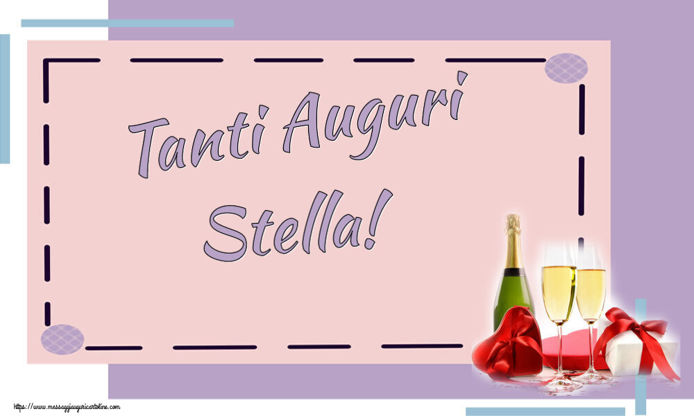 Cartoline di auguri - Champagne | Tanti Auguri Stella!