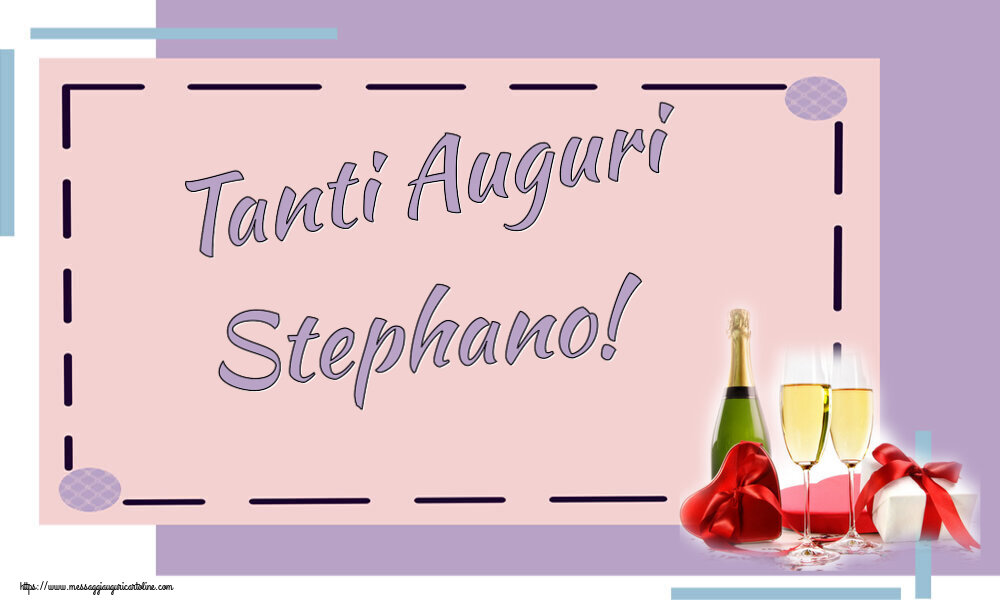 Cartoline di auguri - Champagne | Tanti Auguri Stephano!
