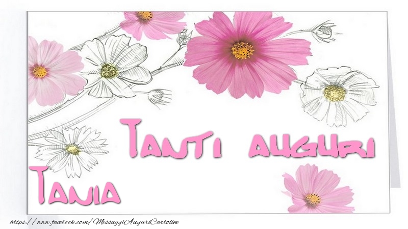 Cartoline di auguri - Tanti  auguri Tania