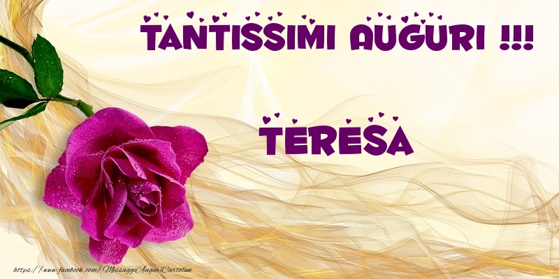 Cartoline di auguri - Fiori | Tantissimi Auguri !!! Teresa