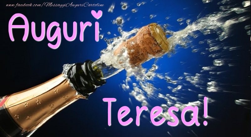 Cartoline di auguri - Champagne | Auguri Teresa