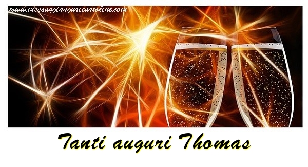 Cartoline di auguri - Champagne | Tanti auguri Thomas