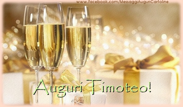 Cartoline di auguri - Champagne & Regalo | Auguri Timoteo!
