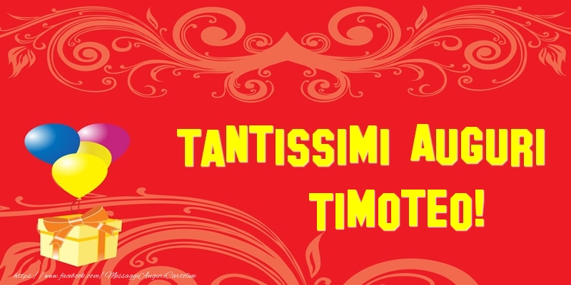 Cartoline di auguri - Tantissimi Auguri Timoteo!