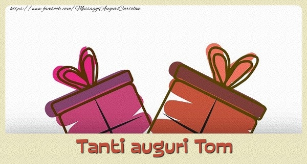 Cartoline di auguri - Tanti  auguri Tom