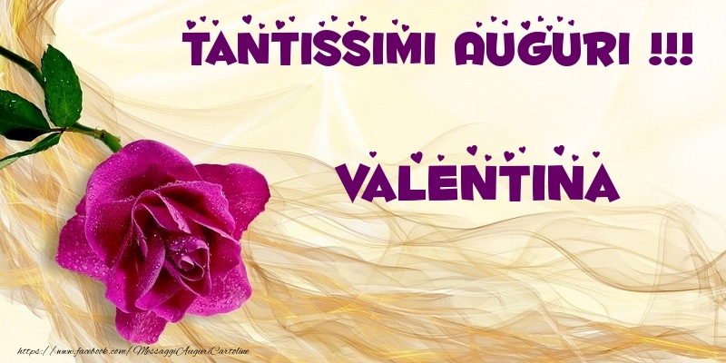 Cartoline di auguri - Fiori | Tantissimi Auguri !!! Valentina