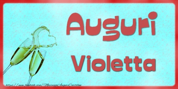 Cartoline di auguri - Auguri Violetta