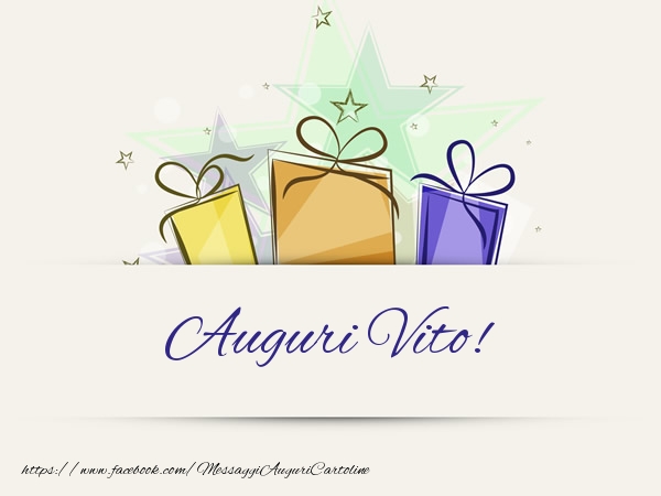 Cartoline di auguri - Regalo | Auguri Vito!