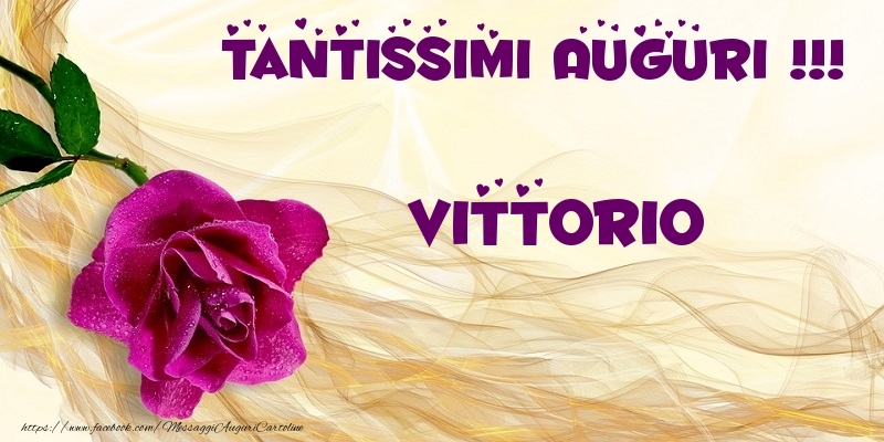 Cartoline di auguri - Fiori | Tantissimi Auguri !!! Vittorio