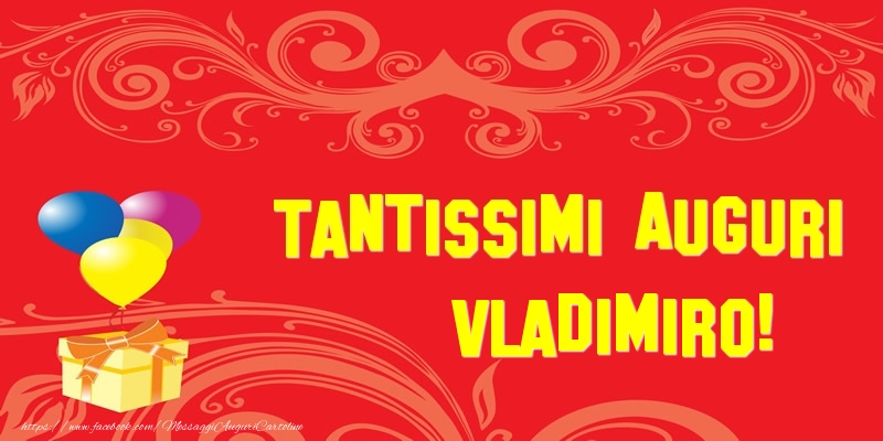 Cartoline di auguri - Tantissimi Auguri Vladimiro!