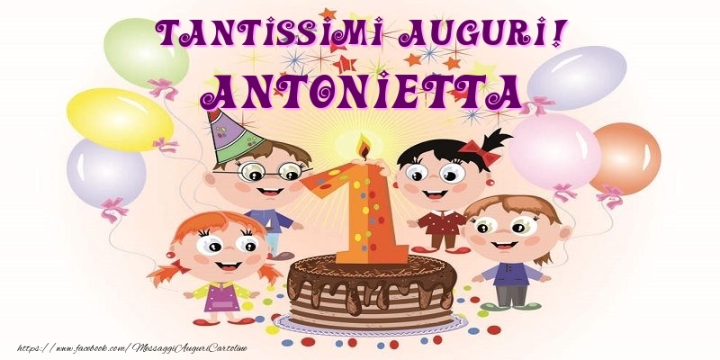 Cartoline per bambini - Animazione & Palloncini & Torta | Tantissimi Auguri! Antonietta