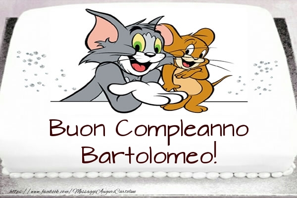 Cartoline per bambini - Torta Tom e Jerry: Buon Compleanno Bartolomeo!