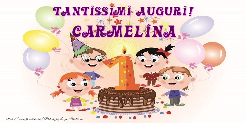 Cartoline per bambini - Animazione & Palloncini & Torta | Tantissimi Auguri! Carmelina