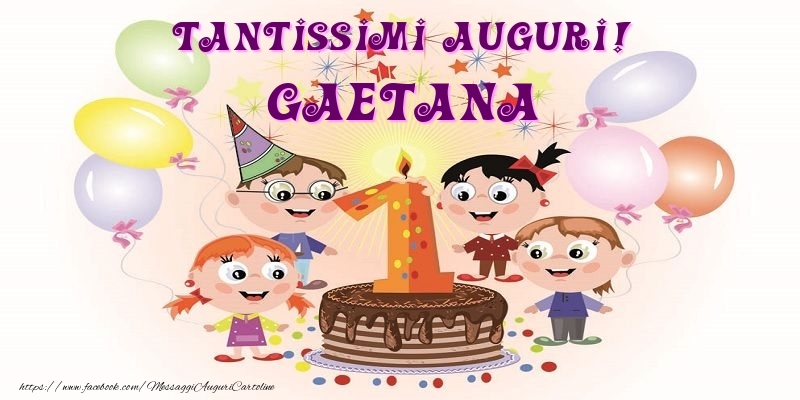 Cartoline per bambini - Animazione & Palloncini & Torta | Tantissimi Auguri! Gaetana