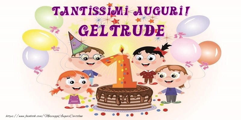 Cartoline per bambini - Animazione & Palloncini & Torta | Tantissimi Auguri! Geltrude