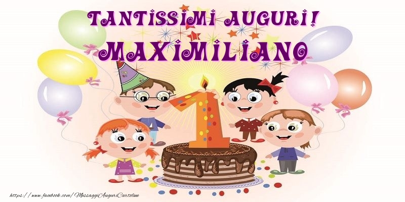 Cartoline per bambini - Animazione & Palloncini & Torta | Tantissimi Auguri! Maximiliano