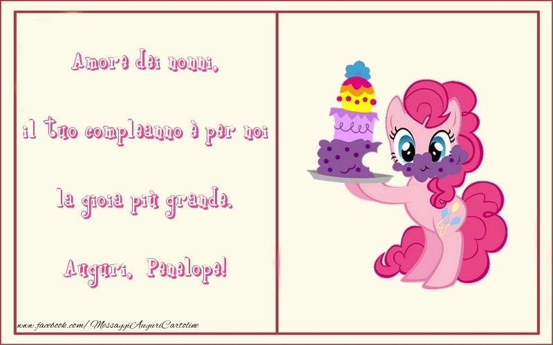 Cartoline per bambini - Amore dei nonni, il tuo compleanno è per noi la gioia più grande. Penelope