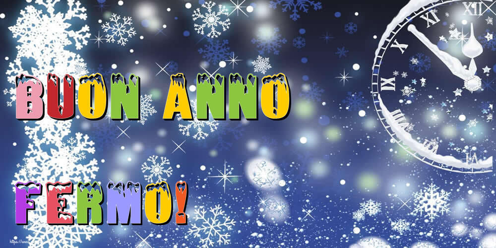 Cartoline di Buon Anno - Buon Anno Fermo!