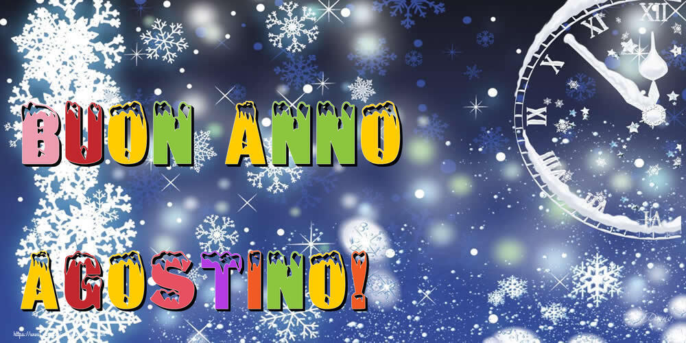 Cartoline di Buon Anno - Buon Anno Agostino!