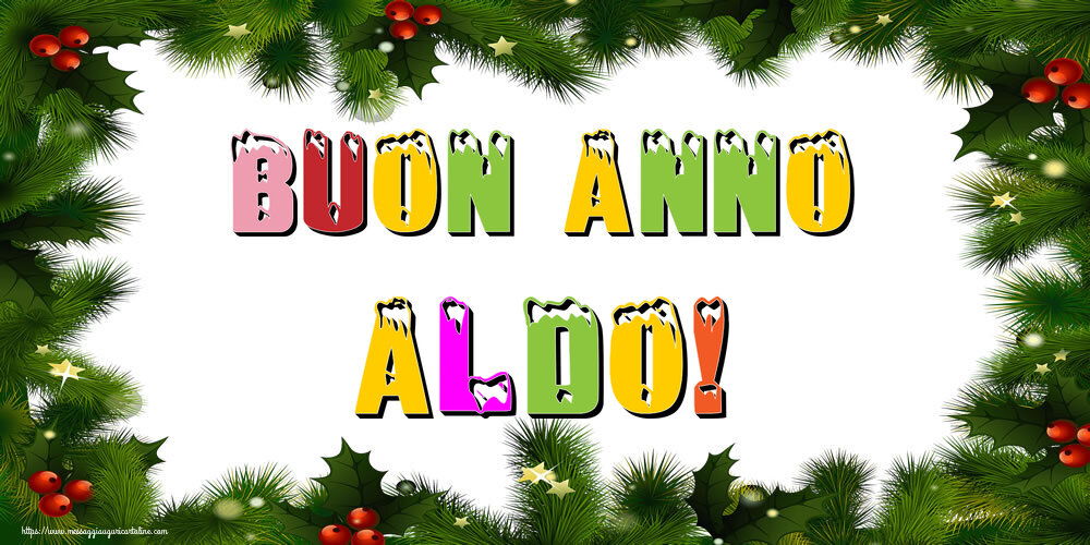 Cartoline di Buon Anno - Buon Anno Aldo!