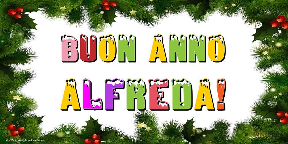 Cartoline di Buon Anno - Buon Anno Alfreda!