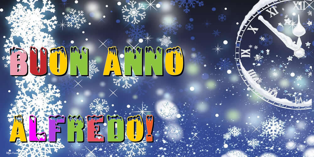 Cartoline di Buon Anno - Buon Anno Alfredo!